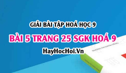 Giải bài 5 trang 25 SGK Hoá 9: Tính chất hoá học của Bazơ